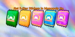 Mastering Monopoly GO: A Comprehensive Guide to Acquiring Elusive 5-Star Stickers